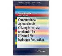 Computational Approaches In Chlamydomonas Reinhardtii For Effectual Bio-Hydrogen Production