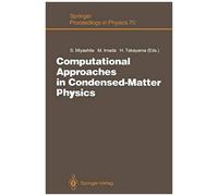 Computational Approaches In Condensed-Matter Physics