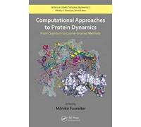 Computational Approaches To Protein Dynamics