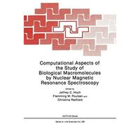 Computational Aspects Of The Study Of Biological Macromolecules By Nuclear Magnetic Resonance Spectroscopy
