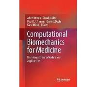 Computational Biomechanics For Medicine