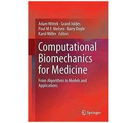 Computational Biomechanics For Medicine