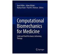 Computational Biomechanics For Medicine
