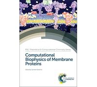 Computational Biophysics of Membrane Proteins