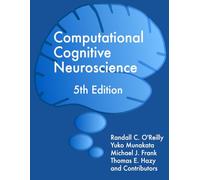 Computational Cognitive Neuroscience