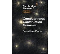 Computational Construction Grammar