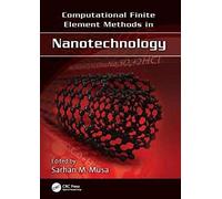 Computational Finite Element Methods In Nanotechnology