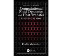 Computational Fluid Dynamics and Heat Transfer by Majumdar & Pradip Northern Illinois University & DeKalb & USA Majumdar Pradip Northern Illinois University DeKalb USA (Auteur)