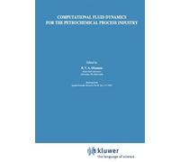 Computational Fluid Dynamics For The Petrochemical Process Industry