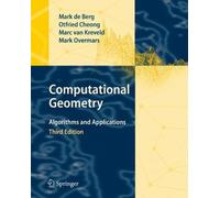 [(Computational Geometry: Algorithms and Applications)] [ By (author) Mark de Berg, By (author) Otfried Cheong, By (author) Marc van Kreveld, By (author) Mark Overmars ] [May, 2008]