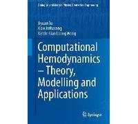 Computational Hemodynamics - Theory, Modelling And Applications