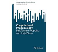 Computational Infodemiology: Belief System Mapping and Social Stress