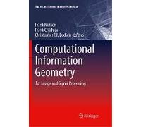 Computational Information Geometry