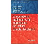 Computational Intelligence And Mathematics For Tackling Complex Problems 3