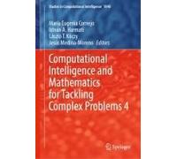 Computational Intelligence And Mathematics For Tackling Complex Problems 4