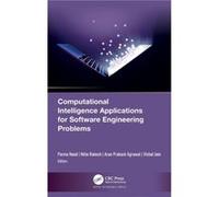 Computational Intelligence Applications for Software Engineering Problems Computational Intelligence Applications for Software Engineering Problems (Auteur)