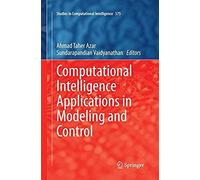 Computational Intelligence Applications In Modeling And Control
