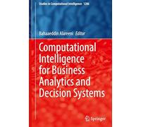 Intelligence computationnelle pour l'analytique d'entreprise et les systèmes de décision