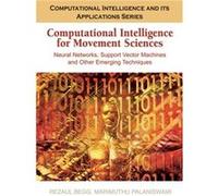 Computational Intelligence for Movement Sciences by Edited by Rezaul Begg & Edited by Marimuthu Palaniswami Rezaul Begg (Auteur)