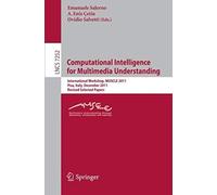 Computational Intelligence For Multimedia Understanding