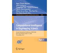 Computational Intelligence in Engineering Science: Second International Conference, ICCIES 2026, Nha Trang, Vietnam, April 2-4, 2026, Proceedings, Part I