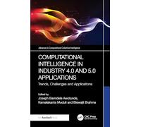 Computational Intelligence in Industry 4.0 and 5.0 Applications: Trends, Challenges and Applications