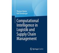 Computational Intelligence In Logistik Und Supply Chain Management