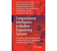 Computational Intelligence in Modern Engineering Systems: Proceedings of the 5th International Conference on Science, Engineering, and Technology ICSET 2025
