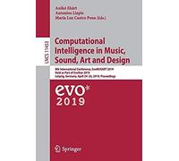 Computational Intelligence In Music, Sound, Art And Design
