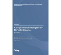Computational Intelligence in Remote Sensing: 2nd Edition