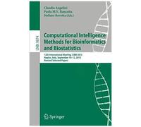 Computational Intelligence Methods For Bioinformatics And Biostatistics