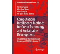 Computational Intelligence Methods for Green Technology and Sustainable Development: Proceedings of the International Conference GTSD2024, Volume 2