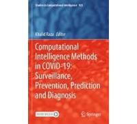 Computational Intelligence Methods In Covid-19: Surveillance, Prevention, Prediction And Diagnosis
