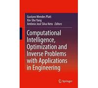 Computational Intelligence, Optimization And Inverse Problems With Applications In Engineering
