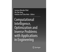 Computational Intelligence, Optimization And Inverse Problems With Applications In Engineering