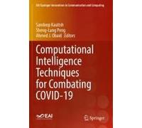 Computational Intelligence Techniques For Combating Covid-19