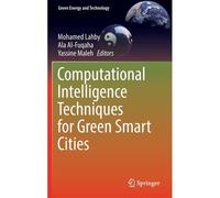 Computational Intelligence Techniques For Green Smart Cities