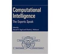 Computational Intelligence: The Experts Speak Fogel, Robinson, Clive Ed. (Auteur)