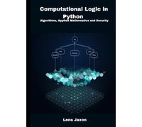 Computational Logic in Python: Algorithms, Applied Mathematics, and Security