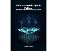 Computational Logic in Python: Algorithms, Applied Mathematics, and Security
