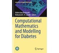 Computational Mathematics and Modelling for Diabetes