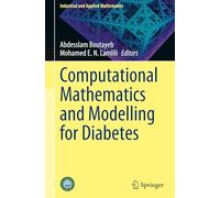 Computational Mathematics and Modelling for Diabetes