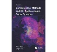 Computational Methods and GIS Applications in Social Science by Lingbo Liu Lingbo Liu (Auteur)