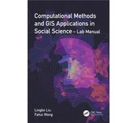 Computational Methods and GIS Applications in Social Science Lab Manual by Wang & Fahui Louisiana State University & Baton Rouge & USA Wang Fahui Louisiana State University Baton Rouge USA (Auteur)
