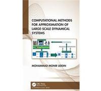 Computational Methods for Approximation of LargeScale Dynamical Systems - Mohammad Monir Uddin - Taylor amp Francis Inc - Livre en Anglais - Hardback Mohammad Monir UddinMohammad Monir Uddin (Auteur)