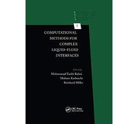 Computational Methods For Complex Liquid-Fluid Interfaces