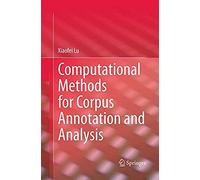 Computational Methods For Corpus Annotation And Analysis