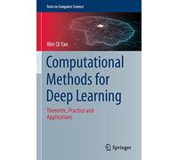 Computational Methods For Deep Learning