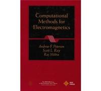 Computational Methods for Electromagnetics by Raj Pennsylvania State University Mittra Peterson, Andrew F., IEEE Antennas & Propogation Society, Ray, Scott L. (Auteur)