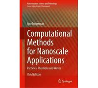 Computational Methods for Nanoscale Applications: Particles, Plasmons and Waves